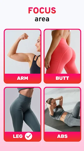 Focus area selection screen with ARM, BUTT, LEG, ABS workout options for targeted female fitness training at home